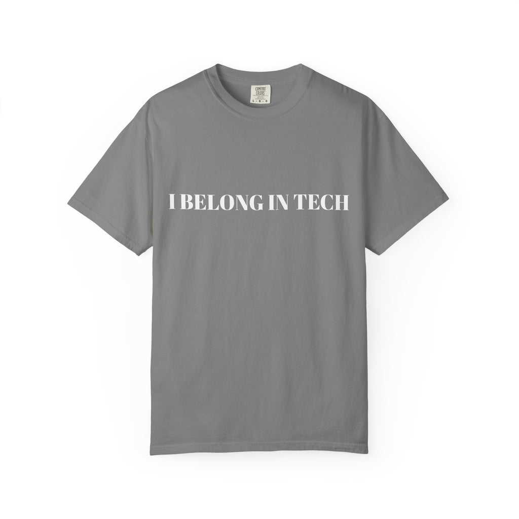 Tech Pride T-Shirt, Empowering Tee for Tech Lovers, Gift for Programmers, Casual Wear, Affirmation Apparel