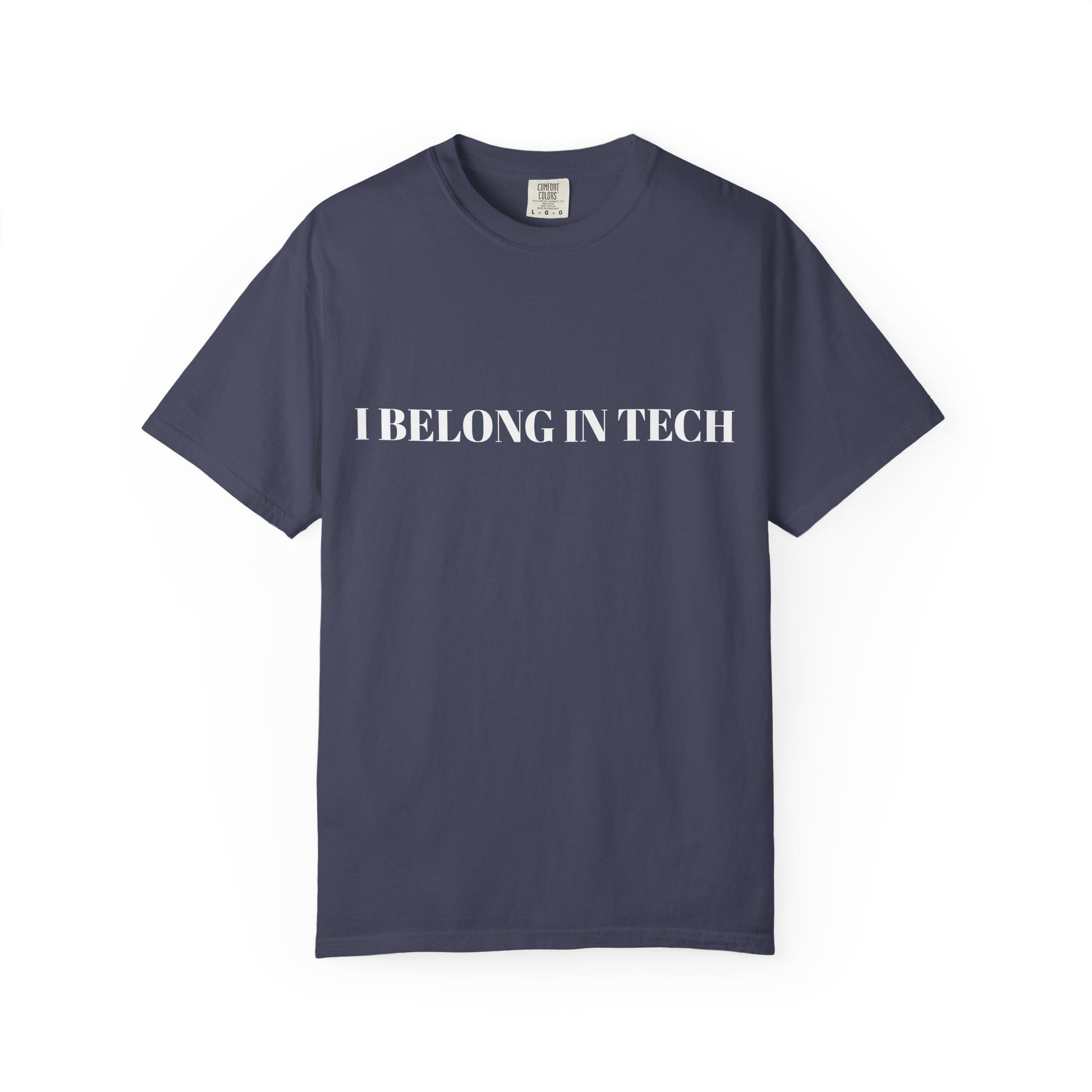 Tech Pride T-Shirt, Empowering Tee for Tech Lovers, Gift for Programmers, Casual Wear, Affirmation Apparel