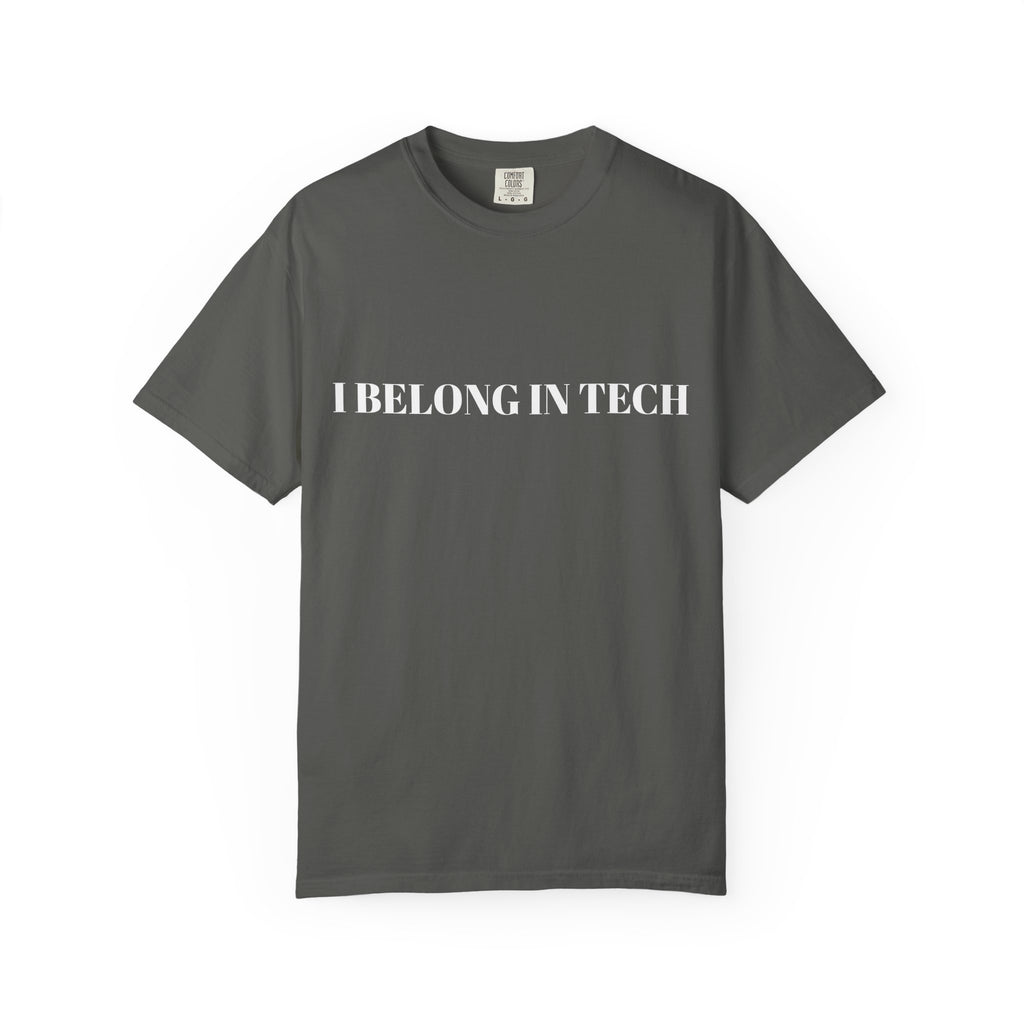 Tech Pride T-Shirt, Empowering Tee for Tech Lovers, Gift for Programmers, Casual Wear, Affirmation Apparel