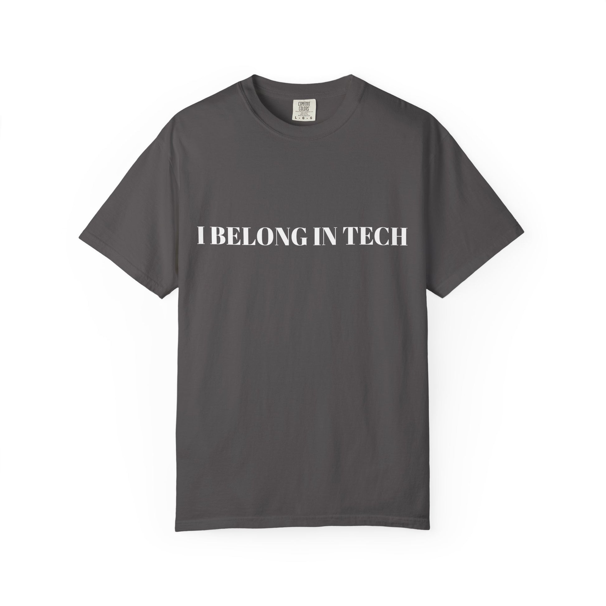 Tech Pride T-Shirt, Empowering Tee for Tech Lovers, Gift for Programmers, Casual Wear, Affirmation Apparel