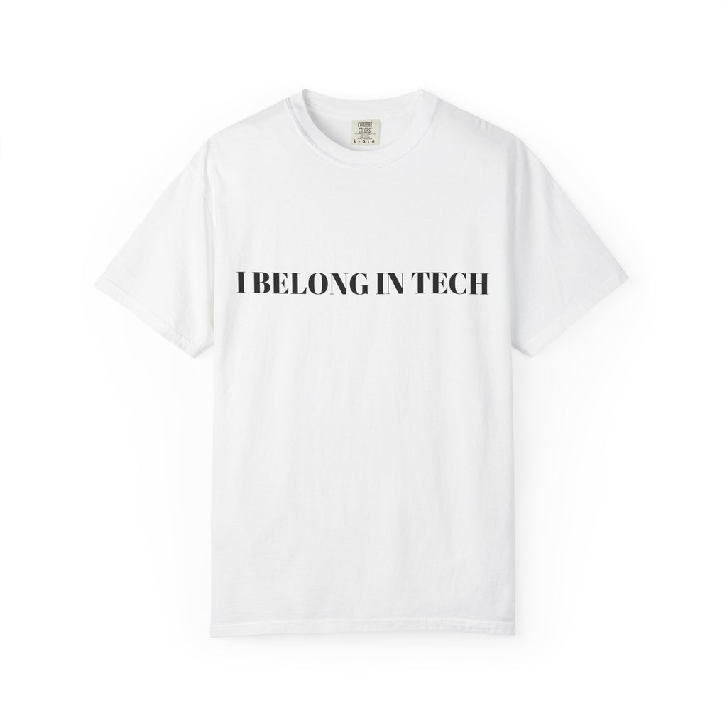Tech Pride T-Shirt, Empowering Tee for Tech Lovers, Gift for Programmers, Casual Wear, Affirmation Apparel